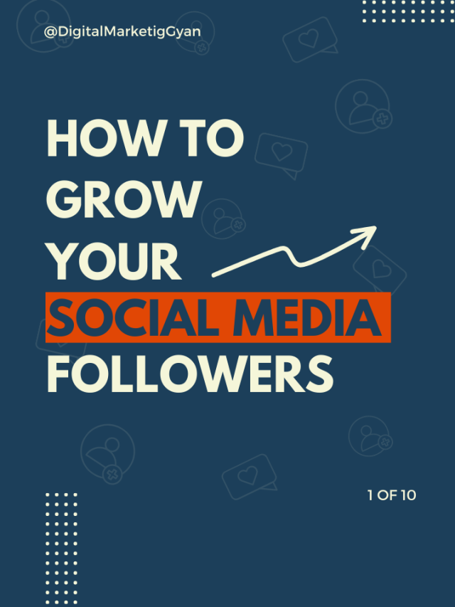 How To Grow Your Social Media Followers